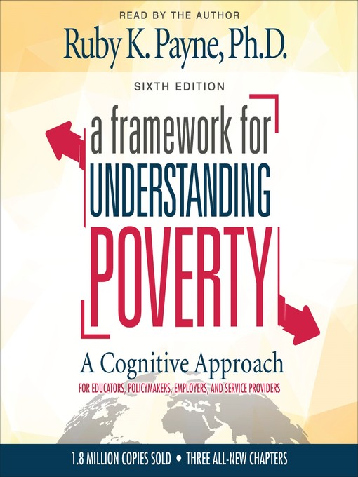 Title details for A Framework for Understanding Poverty by Ruby K. Payne - Wait list